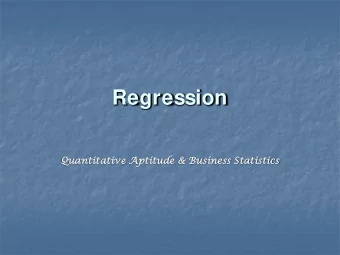 Regression  Quantitative A  Aptitude &amp;  &amp; Business S  Statistics  Regr  gress  ession  on