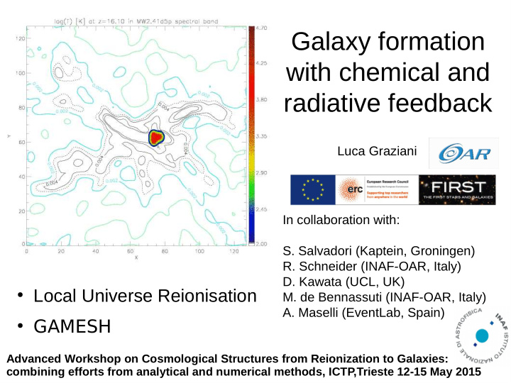 galaxy formation with chemical and radiative feedback