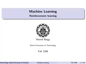 Machine Learning  Reinforcement learning  Hamid Beigy  Sharif University of Technology  Fall 1396