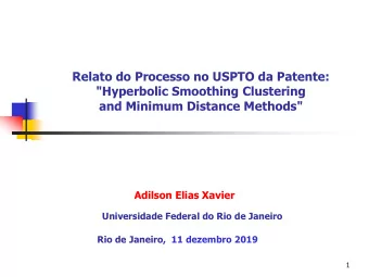 Relato do Processo no USPTO da Patente:  &quot;Hyperbolic Smoothing Clustering  and Minimum
