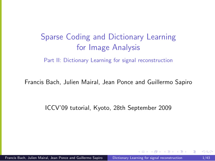 sparse coding and dictionary learning for image analysis