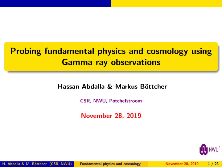 probing fundamental physics and cosmology using gamma ray
