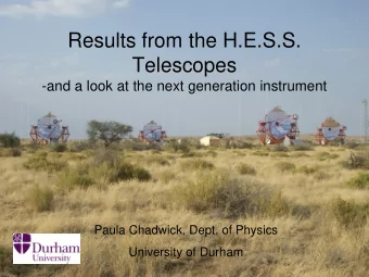 Results from the H.E.S.S.  Telescopes  -and a look at the next generation instrument  Paula