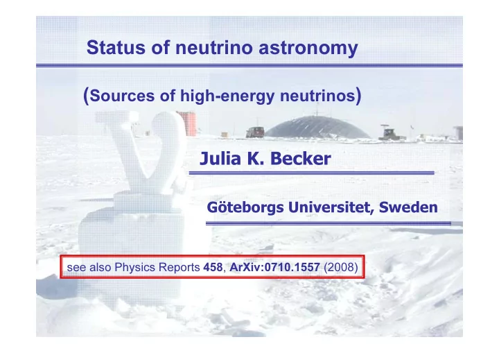 status of neutrino astronomy sources of high energy