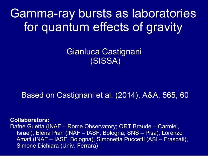 gamma ray bursts as laboratories for quantum effects of