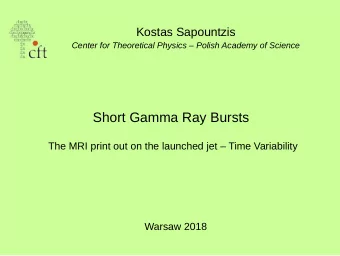 Short Gamma Ray Bursts  The MRI print out on the launched jet  Time Variability  Warsaw 2018