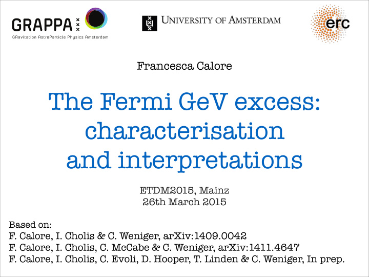 the fermi gev excess characterisation and interpretations