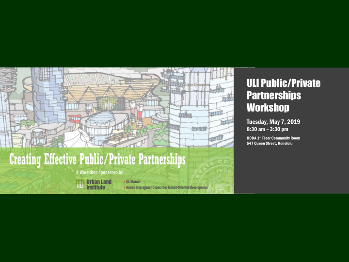 uli public private partnerships workshop