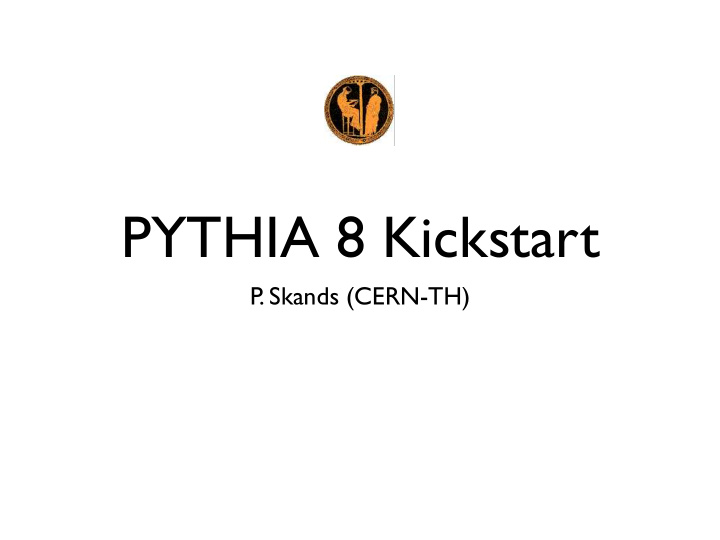 pythia 8 kickstart