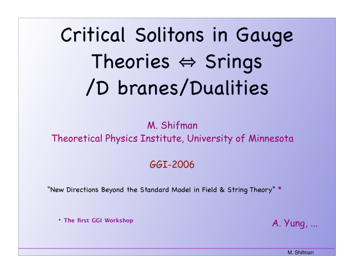 critical solitons in gauge theories srings d branes