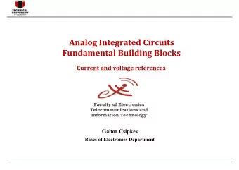 Analog Integrated Circuits  Fundamental Building Blocks  Fundamental Building Blocks  Current and