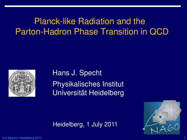 planck like radiation and the parton hadron phase