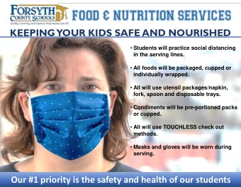 KEEPING  YOUR KIDS SAFE AND NOURISHED  Students will practice social distancing  in the serving
