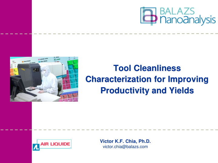 tool cleanliness tool cleanliness characterization for