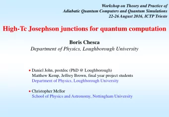 High-Tc Josephson junctions for quantum computation  Boris Chesca  Department of Physics,