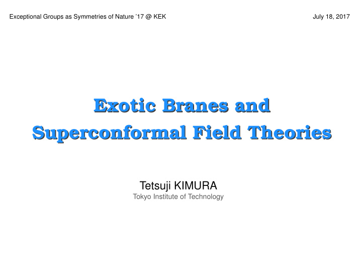 exotic branes and exotic branes and superconformal field