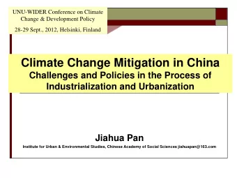Climate Change Mitigation in China  Challenges and Policies in the Process of  Industrialization