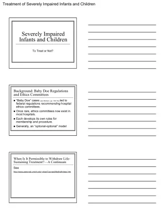Severely Impaired  Infants and Children  To Treat or Not?  Background: Baby Doe Regulations  and