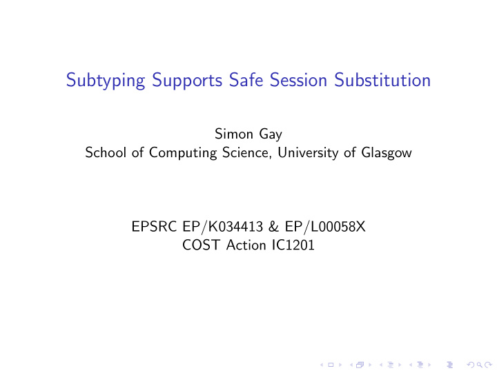 subtyping supports safe session substitution