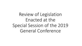 Review of Legislation  Enacted at the  Special Session of the 2019  General Conference  We  Wespath