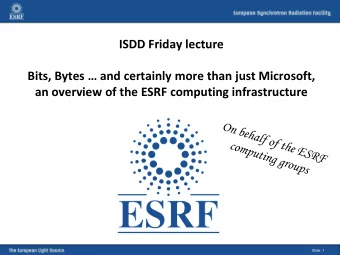 ISDD Friday lecture  Bits, Bytes  and certainly more than just Microsoft, an overview of the