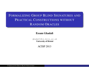 Group Signatures [CH91] preserve the anonymity of the signer. Blind Signatures [Cha83] preserve the