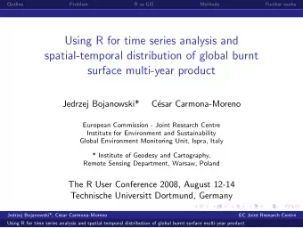 Using R for time series analysis and  spatial-temporal distribution of global burnt  surface