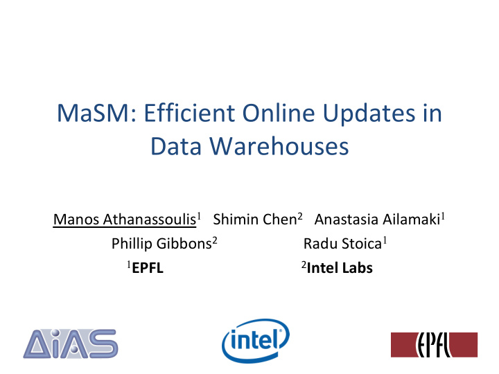 masm efficient online updates in data warehouses