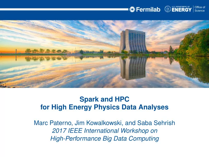 spark and hpc for high energy physics data analyses
