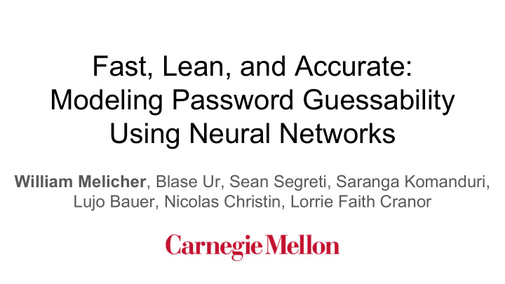 fast lean and accurate modeling password guessability