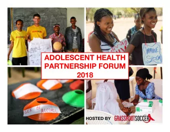 ADOLESCENT HEALTH  PARTNERSHIP FORUM 2018 HOSTED BY  What do we know about  partnering? Phenomenon