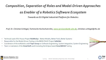 Composition, Separation of Roles and Model-Driven Approaches  as Enabler of a Robotics Software