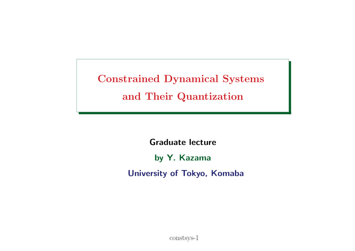 constrained dynamical systems and their quantization