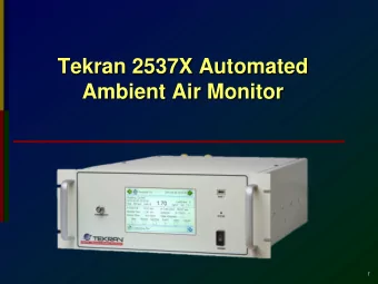Tekran 2537X Automated  Ambient Air Monitor  1  The All-New Tekran 2537X  Highlights  High