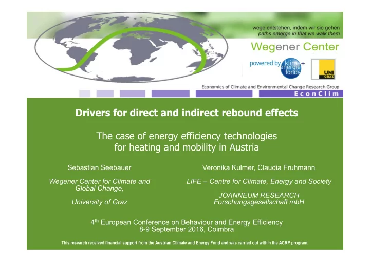 drivers for direct and indirect rebound effects the case