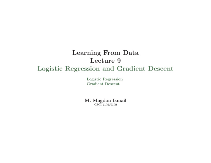 learning from data lecture 9 logistic regression and