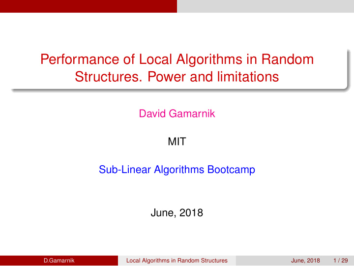 performance of local algorithms in random structures