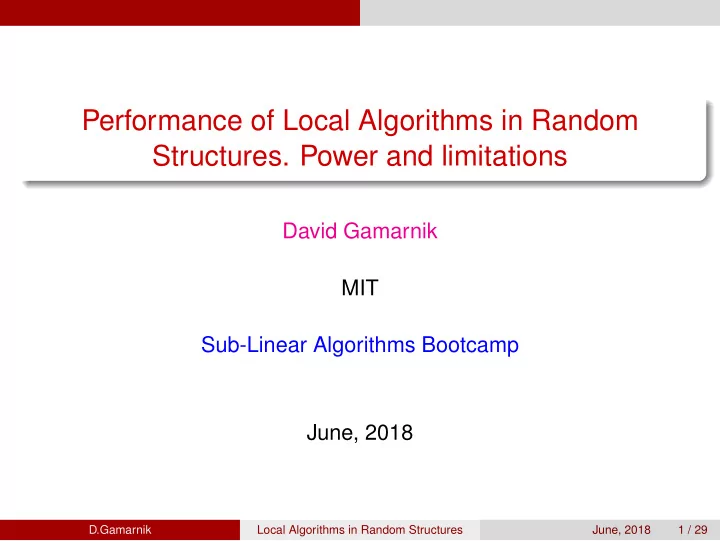 performance of local algorithms in random structures