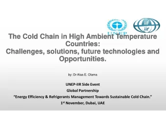The Cold Chain in High Ambient Temperature  The Cold Chain in High Ambient Temperature  Countries: