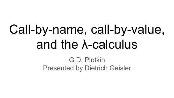 call by name call by value and the calculus