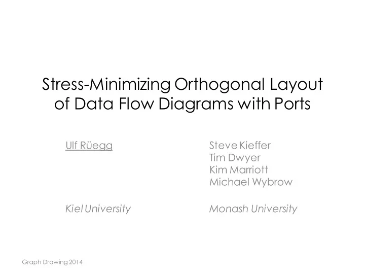 stress minimizing orthogonal layout of data flow diagrams