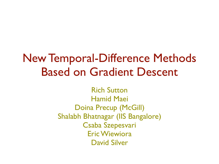 new temporal difference methods based on gradient descent