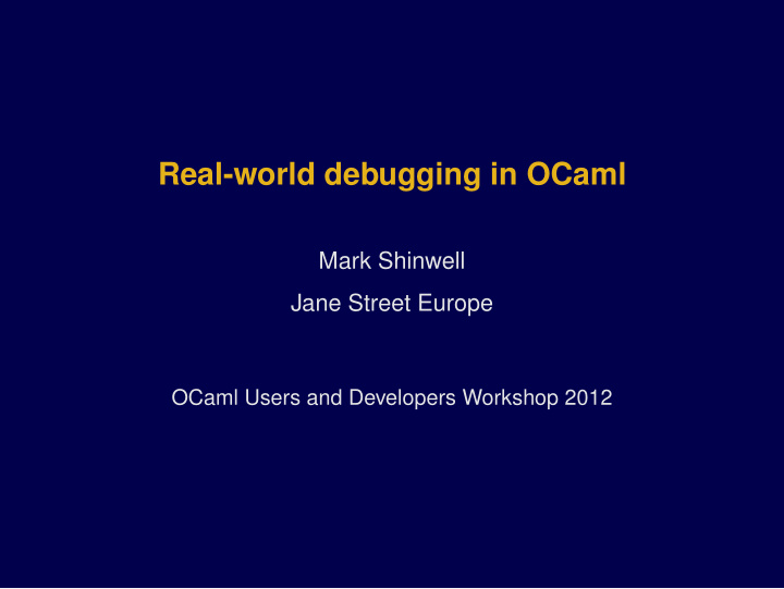 real world debugging in ocaml
