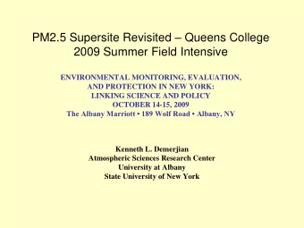 PM2.5 Supersite Revisited  Queens College  2009 Summer Field Intensive  ENVIRONMENTAL