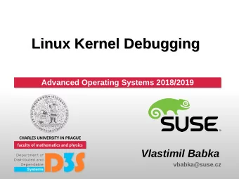 Linux Kernel Debugging  Linux Kernel Debugging  Advanced Operating Systems 2018/2019