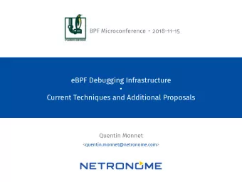 eBPF Debugging Infrastructure    Current Techniques and Additional Proposals  Quentin Monnet