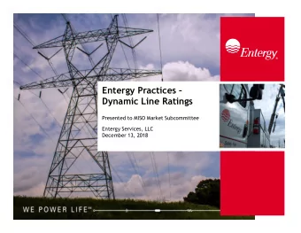 Click to edit Master title style  Entergy Practices   Dynamic Line Ratings  Presented to MISO