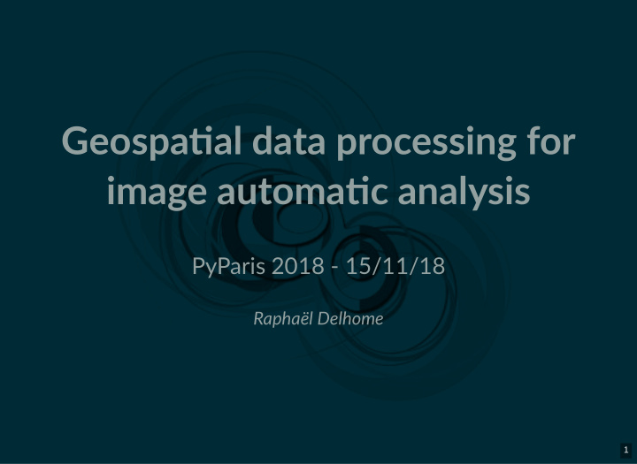 geospa al data processing for image automa c analysis