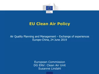 EU Clean Air Policy Air Quality Planning and Management  Exchange of experiences  Europe-China,