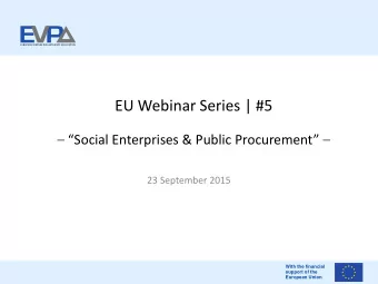 EU Webinar Series | #5  Social Enterprises &amp; Public Procurement   23 September 2015